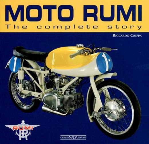 moto rumi,the complete story