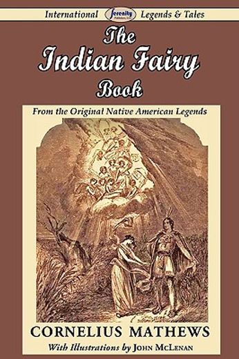 the indian fairy book (from the original native american legends)