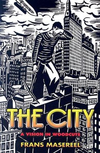 The City: A Vision in Woodcuts (Dover Fine Art, History of Art) 