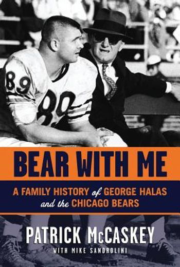 Bear with Me: A Family History of George Halas and the Chicago Bears (in English)