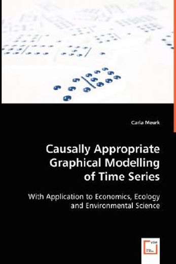 causally appropriate graphical modelling of time series