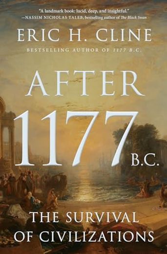 After 1177 B. C. The Survival of Civilizations (Turning Points in Ancient History, 12) (en Inglés)