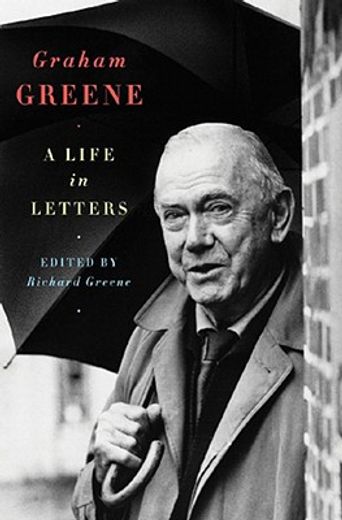 graham greene,a life in letters