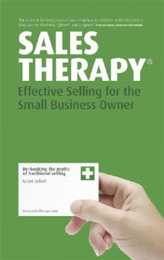 sales therapy,effective selling for the small business owner