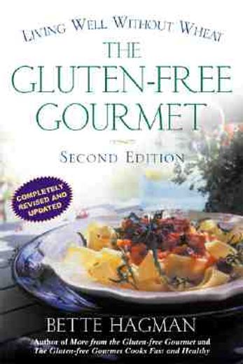 the gluten-free gourmet,living well without wheat (en Inglés)