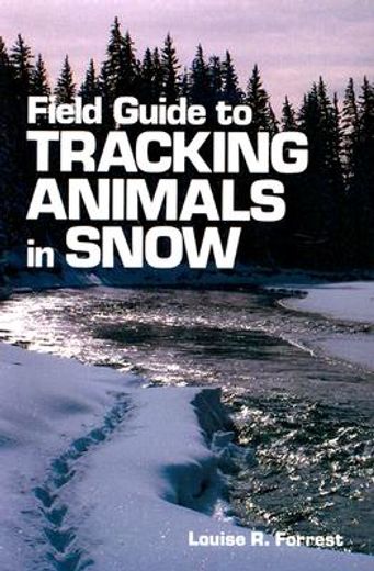 field guide to tracking animals in snow