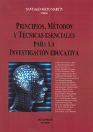 Principios, métodos y técnicas esenciales para la investigación educativa (in Spanish)