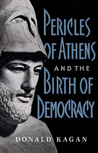Pericles of Athens and the Birth of Democracy (in English)