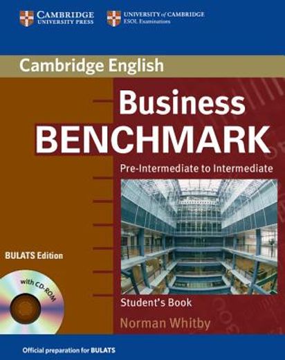 business benchmark,pre-intermediate to intermediate, student´s book: bulats edition