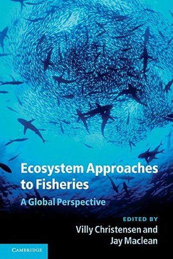 ecosystem approaches to fisheries,a global perspective