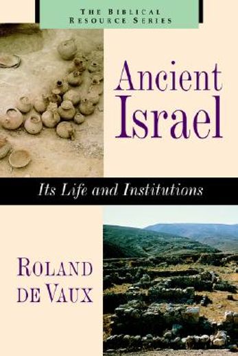ancient israel,its life and institutions