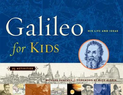 galileo for kids,his life and ideas, 25 activities