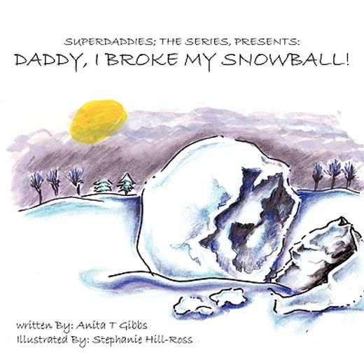 superdaddies; the series, presents:,daddy, i broke my snowball!