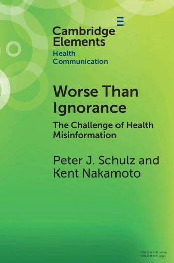 Worse Than Ignorance: The Challenge of Health Misinformation (en Inglés)