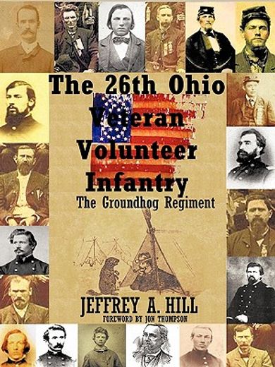 the 26th ohio veteran volunteer infantry,the groundhog regiment