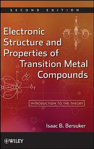 electronic structure and properties of transition metal compounds,introduction to the theory (en Inglés)