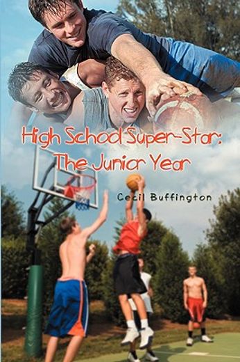 high school super-star: the junior year
