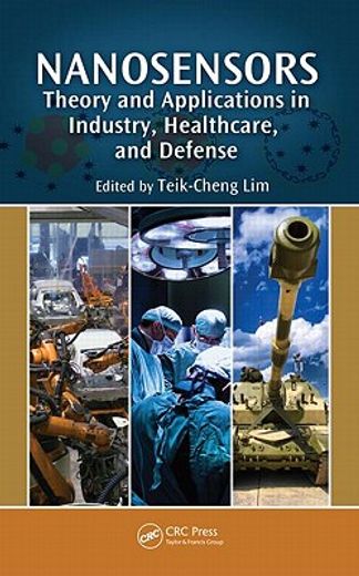 Nanosensors: Theory and Applications in Industry, Healthcare and Defense (en Inglés)