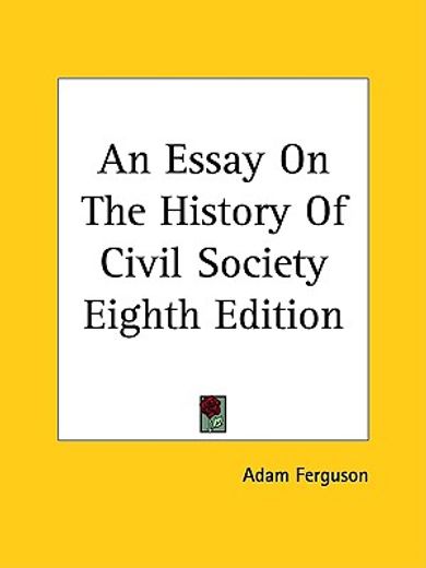 an essay on the history of civil society eighth edition