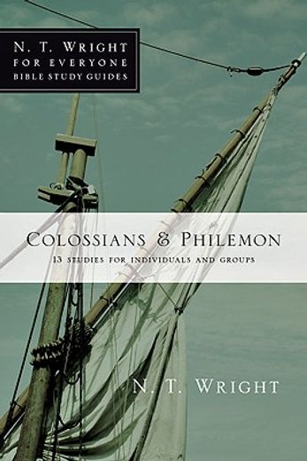 colossians & philemon,8 studies for individuals and groups (in English)