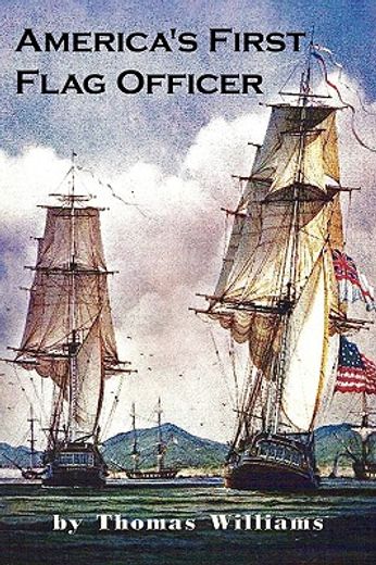 america´s first flag officer,father of the american navy