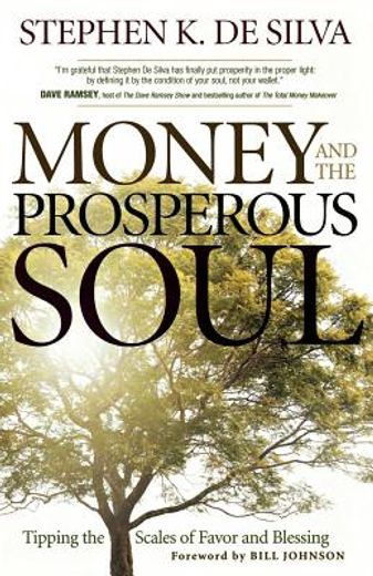 money and the prosperous soul,tipping the scales of favor and blessing (in English)