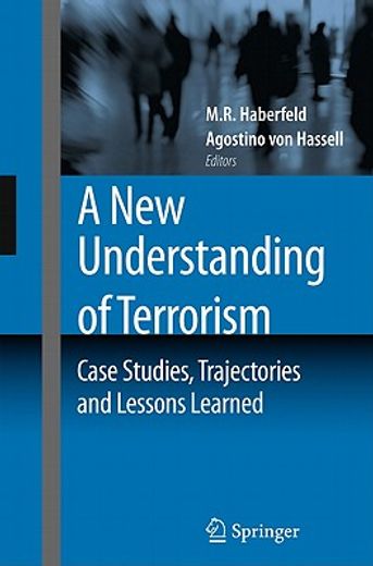 a new understanding of terrorism: case studies, trajectories and lessons learned