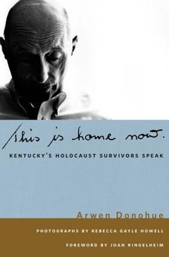 this is home now,kentucky´s holocaust survivors speak