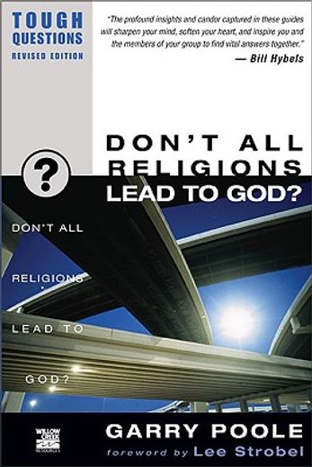 don ` t all religions lead to god?
