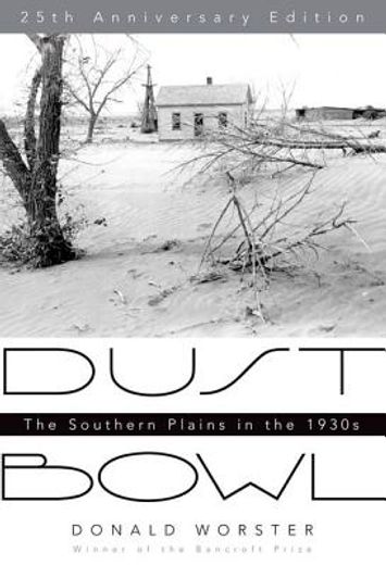 dust bowl,the southern plains in the 1930s (en Inglés)
