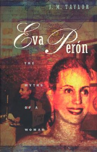 eva peron,the myths of a woman