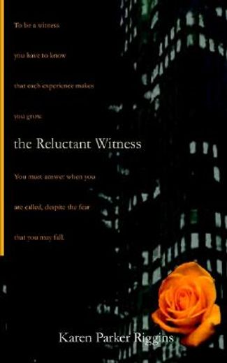reluctant witness