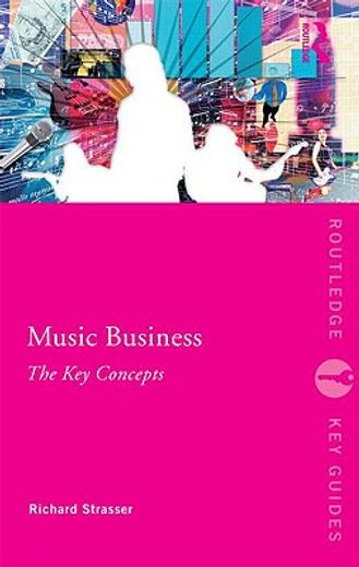 music business,the key concepts