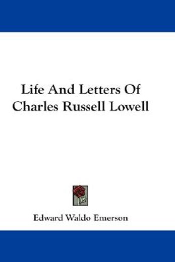 life and letters of charles russell lowell