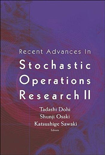recent advances in stochastic operations research 2