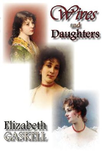 wives and daughters (en Inglés)