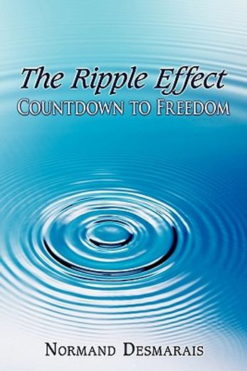 the ripple effect,countdown to freedom