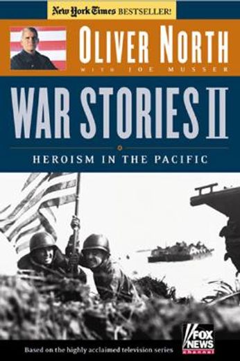 war stories ii,heroism in the pacific