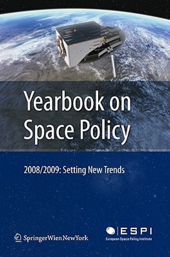 yearbook on space policy 2008/2009,setting new trends