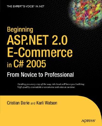 beginning asp.net 2.0 e-commerce in c# 2005,from novice to professional