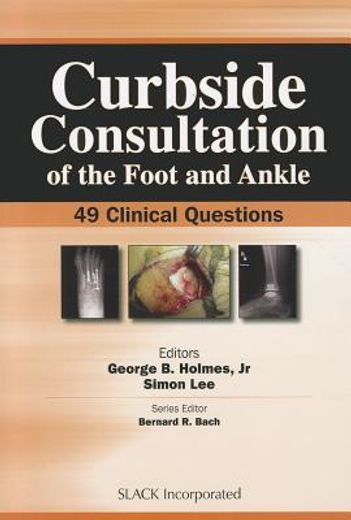 curbside consultation of the foot and ankle,49 clinical questions