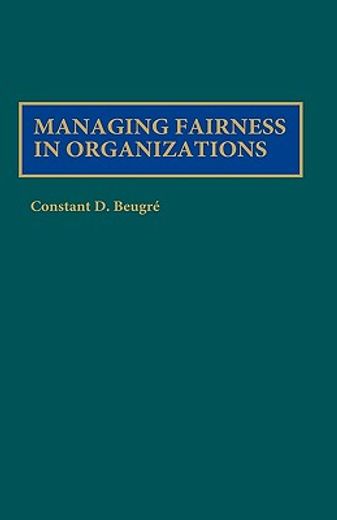 managing fairness in organizations