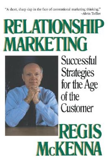 relationship marketing,successful strategies for the age of the customer (in English)