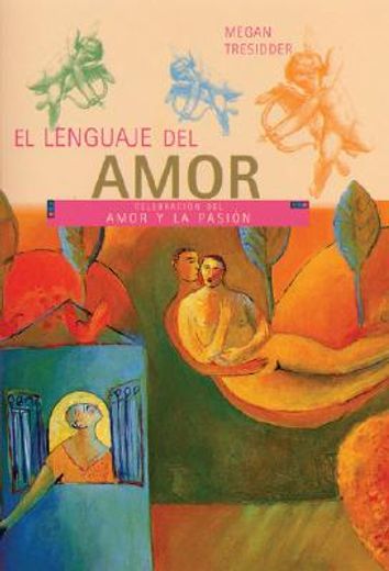 El Lenguaje del Amor: Guía Visual Sobre El Amor Y La Pasión (in Spanish)