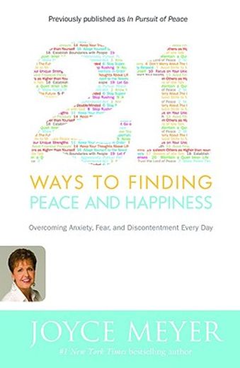21 ways to finding peace and happiness,overcoming anxiety, fear, and discontentment every day (en Inglés)