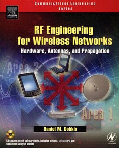 rf engineering for wireless networks,hardware, antennas, and propagation
