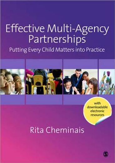 Effective Multi-Agency Partnerships: Putting Every Child Matters Into Practice (en Inglés)