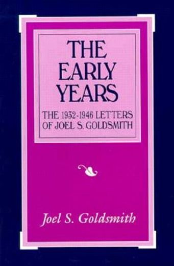 the early years,the 1932-1946 letters (in English)