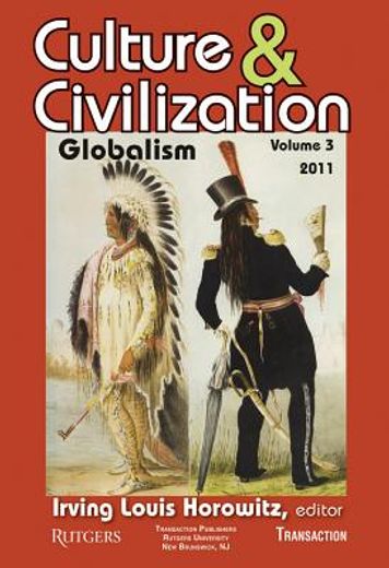 Culture and Civilization: Volume 3, Globalism (en Inglés)