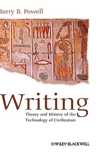 writing,theory and history of the technology of civilization